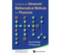 Lectures On Advanced Mathematical Methods For Physicists