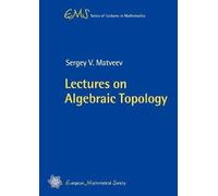 Lectures on Algebraic Topology (EMS Series of Lectures in Mathematics)
