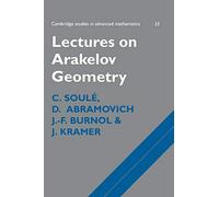 Lectures on Arakelov Geometry: 33 (Cambridge Studies in Advanced Mathematics, Series Number 33)