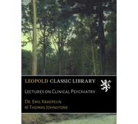 Lectures on Clinical Psychiatry