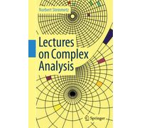 Lectures on Complex Analysis