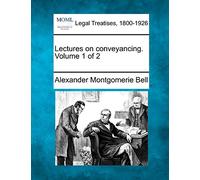 Lectures on conveyancing. Volume 1 of 2