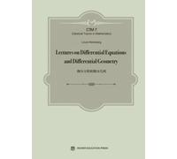Lectures on Differential Equations and Differential Geometry (Classical Topics in Mathematics)