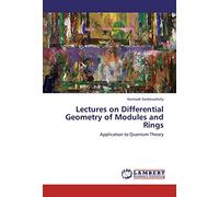 Lectures on Differential Geometry of Modules and Rings: Application to Quantum Theory