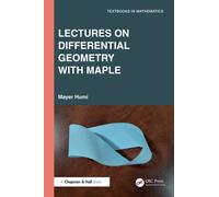 Lectures on Differential Geometry with Maple