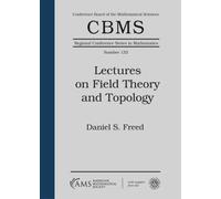 Lectures on Field Theory and Topology (CBMS Regional Conference Series in Mathematics)