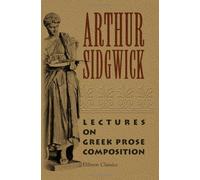 Lectures on Greek Prose Composition