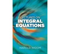 Lectures on Integral Equations