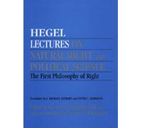 Lectures on Natural Right & Political Science - The First Philosophy of Right
