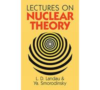 Lectures on Nuclear Theory (Dover Books on Physics)