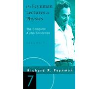 Lectures on Physics: v. 7 (Feynman Lectures on Physics: The Complete Audio Collection)