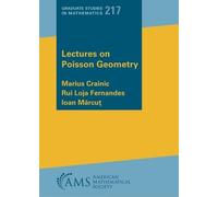 Lectures on Poisson Geometry (Graduate Studies in Mathematics)