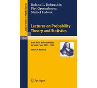 Lectures on Probability Theory and Statistics: Ecole d' Ete de Probabilites de St. Flour XXIV - 1994: 1648 (Lecture Notes in Mathematics, 1648)