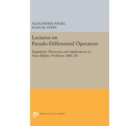 Lectures on Pseudo-Differential Operators : Regularity Theorems and Applications to Non-Elliptic Problems