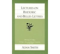 Lectures on Rhetoric & Belles Lettres (Glasgow Edition of the Works of Adam Smith)