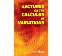 Lectures on the Calculus of Variations (Dover Books on Mathematics)