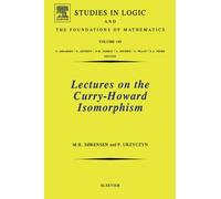 Lectures on the Curry-Howard Isomorphism