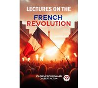 Lectures on the French Revolution (Edition2024)