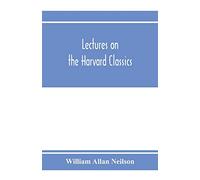 Lectures on the Harvard classics