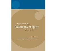 Lectures on the Philosophy of Spirit 1827-8: Lectures on the Philosophy of Spiri