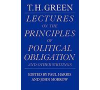 Lectures on the Principles of Political Obligation and Other Writings