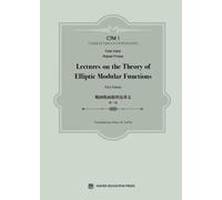 Lectures on the Theory of Elliptic Modular Functions (Classical Topics in Mathematics)
