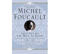 Lectures on the Will to Know: Lectures at the Collège de France, 1970--1971, and Oedipal Knowledge: 1 (Michel Foucault Lectures at the Collège de France)