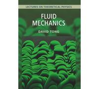 Fluid Mechanics – Lectures on Theoretical Physics, Volume 4 – Cambridge University Press