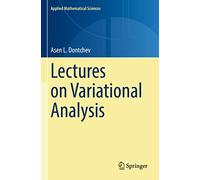 Lectures on Variational Analysis: 205 (Applied Mathematical Sciences, 205)