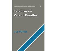 Lectures on Vector Bundles: 54 (Cambridge Studies in Advanced Mathematics, Series Number 54)