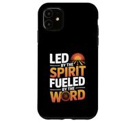 Led by the Spirit Fueled by the Word Bold Christian Truth Case for iPhone 11