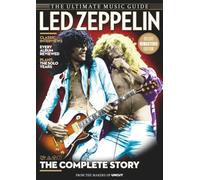 Led Zeppelin: A Look at Jimmy Page's Remasters, Track-by-Track Reviews, and the Legacy of Rock's Ultimate Icons