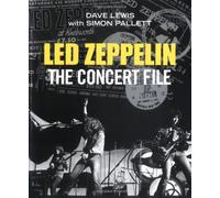 "Led Zeppelin" Concert File: The Concert File