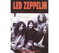 Led Zeppelin : el poder de la pasión y la magia