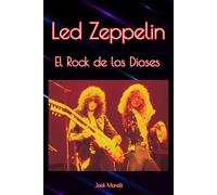 Led Zeppelin: El Rock de los Dioses