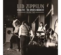 Led Zeppelin : Osaka 1971: The Japanese Broadcast - Volume 2 VINYL 12" Album 2