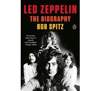 Led Zeppelin: The Biography - Paperback NEW Spitz, Bob 05/03/2024