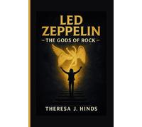 LED ZEPPELIN: The Gods Of Rock