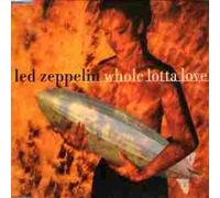 Led Zeppelin - Whole Lotta Love