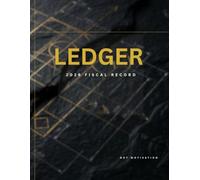 LEDGER: 2026 Fiscal Record - Small Business Accounting & Income Expense Tracker for Self-Employed Entrepreneurs