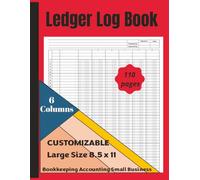 Ledger Log Book 6 Columns: Large Red Simple Six Column for Bookkeeping and Accounting | Financial Records for Small Business and Personal Finance: Account Journal