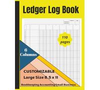 Ledger Log Book 6 Columns: Large Yellow Simple Six Column for Bookkeeping and Accounting | Financial Records for Small Business and Personal Finance: Account Journal