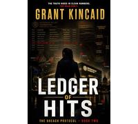 Ledger of Hits: An Espionage Thriller Featuring an Undercover Operative and Global Conspiracy (The Breach Protocol Series)