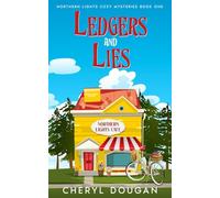 Ledgers and Lies: 1 (Northern Lights Cozy Mysteries)