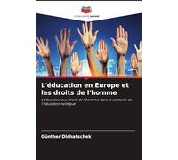 L'éducation en Europe et les droits de l'homme: L'éducation aux droits de l'homme dans le contexte de l'éducation politique