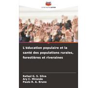 L'éducation populaire et la santé des populations rurales, forestières et riveraines