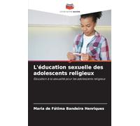 L'éducation sexuelle des adolescents religieux: Éducation à la sexualité pour les adolescents religieux