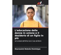 L'educazione delle donne in unione e il desiderio di un figlio in più: nel contesto dell'Africa nera Il caso del Benin