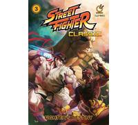Lee, Alvin – Street Fighter Classic Volume 3: Fighter's Destiny – TP