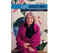 Lee and Me: An Intimate Portrait of Lee Krasner